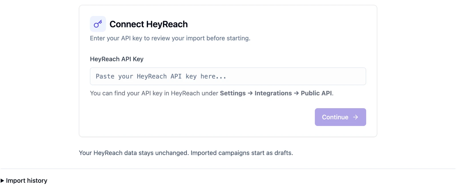 Connect HeyReach screen with the API key field, Continue button, and notice that imported campaigns start as drafts
